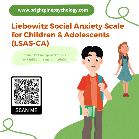 Liebowitz Social Anxiety Scale for Children & Adolescents (LSAS-CA)